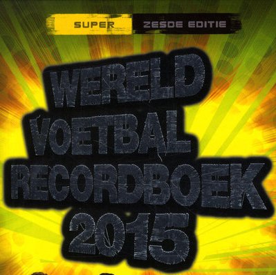 Lees meer over het artikel Wereld voetbal recordboek 2015